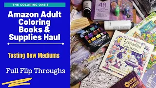 HUGE Amazon Adult Coloring Haul | Books and Art Supplies | Testing New Pencils and No-Bleed Markers
