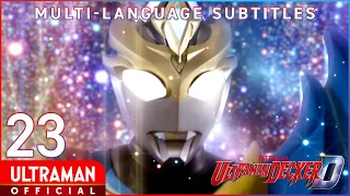 ULTRAMAN DECKER Episode 23 "The Sky of Despair" -Official- [English Subtitles Available]