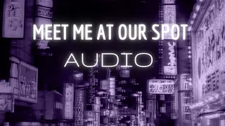 meet me at our spot (audio) | this song is a vibe