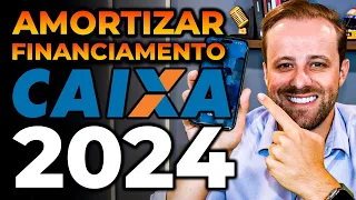 Amortizar Financiamento Caixa 2024