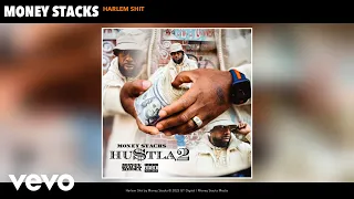 Money Stacks - Harlem Shit (Official Audio)