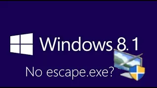 What happens if you run NoEscape.exe on Windows 8.1?