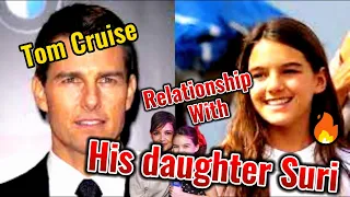 Tom Cruise no longer has a relationship with daughter Suri 😗