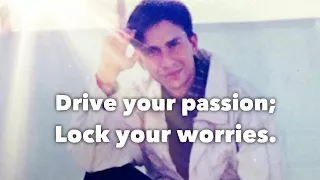 Motivation : Drive your passion, Lock your problems