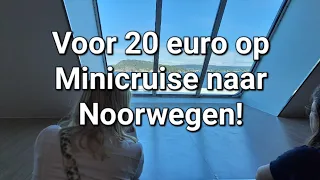 Voor 20 euro op Minicruise van Duitsland naar Noorwegen!