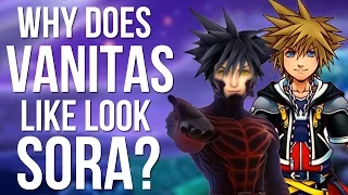 Why Does Vanitas Look Like Sora? (Quick Lore)