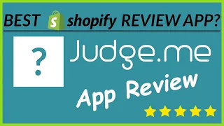 Best Shopify Review App? - Judge.me Product Reviews Review