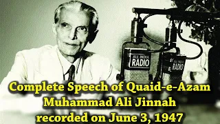 Quid e Azam complete speech 3 June 1947 with Subtitle, Original as Recorded