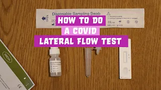 How to do a Covid-19 Lateral Flow Test