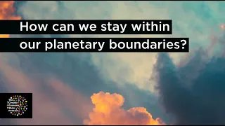 How the circular economy helps us stay within planetary boundaries