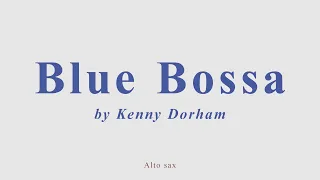 Blue Bossa by Kenny Dorham. Syntheticsax Version for alto sax