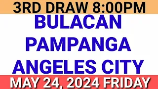 STL - BULACAN PAMPANGA,ANGELES CITY May 24, 2024 3RD DRAW RESULT
