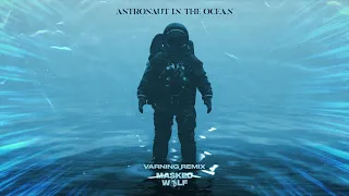 Masked Wolf - Astronaut In The Ocean (Varning Remix) [FREE DOWNLOAD]