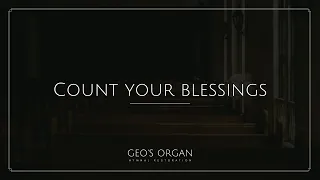 Count Your Blessings | Church Organ Instrumental with Lyrics