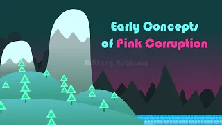 🔺️Early Concepts of Pink Corruption in 2019🎵