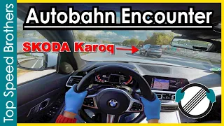 Autobahn Encounter BMW 320d G20 (188hp) meets Skoda Karoq 1.5 (150hp) #TopSpeedBrothers