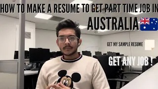 HOW TO MAKE RESUME TO GET ANY PART TIME JOB IN AUSTRALIA | INDIANS IN AUSTRALIA