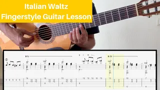 Italian Waltz  - Fingerstyle Tutorial Guitar Lesson - Note & Tab