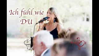 Hochzeitslied Ich fühl wie du - Peter Maffay [Cover] Hochzeitssängerin Michelle Hanke "stimmig"