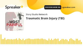 Traumatic Brain Injury (TBI)