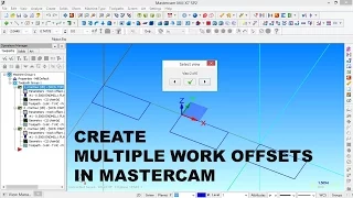 CREATE MULTIPLE WORK OFFSETS IN MASTERCAM MILLING