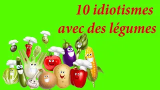 Выражения с овощами. Идиомы. Idiomes avec des légumes