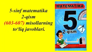 5-sinf matematika 2-qism foizlar mavzusi javoblari 603-607 misollar