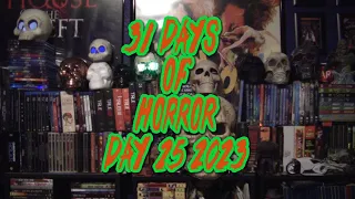 31 Days of Horror Day 25 2023 Video