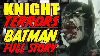 Knight Terrors || Batman || (FULL STORY, 2023)