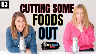 But Can Cutting Out Some Foods Help My Disordered Eating? Life After Diets Episode 83