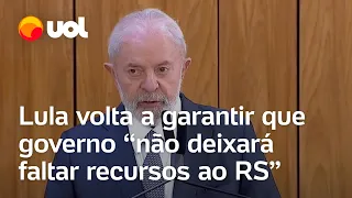 Lula sobre temporal no RS: 'Nunca houve tanta chuva em um único lugar; vamos recuperar os danos'