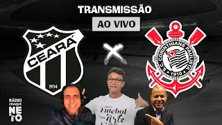 Ceará x Corinthians | AO VIVO | Campeonato Brasileiro 2022 | Rádio Craque Neto