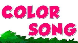 Colors Song | Colors | Nursery Rhyme