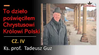 Ks. prof. Tadeusz Guz - Ta idea powstała z inspiracji Bożej