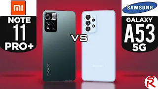 Xiaomi Redmi Note 11 Pro Plus 5G vs Samsung Galaxy A53 5G