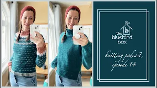 The Bluebird Box Knits | Ep14: Christmas sweaters, a free pattern, and lots of new yarn and plans.