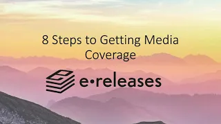 8 Steps to Getting Media Coverage