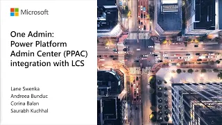 Power Platform Admin Center Integration with LCS - TechTalk