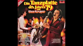 Max Greger - Die Tanzplatte Des Jahres'79.