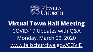 COVID-19 Virtual Town Hall (March 23, 2020)