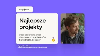 Najlepsze projekty stron stworzone podczas kursu Digital Designer / Edycja #2