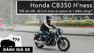 Trải nghiệm Honda CB350 H’ness: Dễ cân đối, đủ linh hoạt và option là 1 điểm cộng! |XEHAY.VN|
