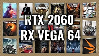 RTX 2060 vs RX VEGA 64 Benchmarks | Gaming Tests Review & Comparison | 53 tests