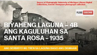 BIYAHENG LAGUNA 4B - ANG KAGULUHAN SA SANTA ROSA, LAGUNA 1935