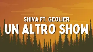 Shiva ft. Geolier - Un altro show (Testo/Lyrics)