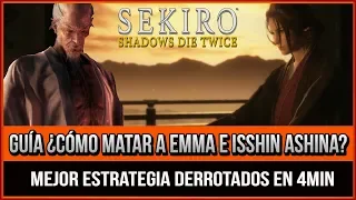 Sekiro: Shadows Die Twice  Guía ¿Cómo matar a Emma e Isshin Ashina ?