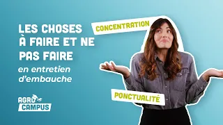 Entretien d'embauche : Les choses à FAIRE et à ne PAS FAIRE  | Agrocampus | Agromousquetaires