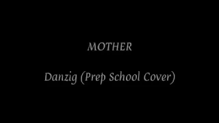 Mother - Danzig Cover Lyrics