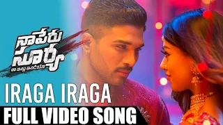 Naa Peru Surya Naa Illu India - Iraga Iraga Full Video Song (1080p)| Allu Arjun | Anu Emmanuel