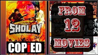 Sholay Copy From 12 Movies